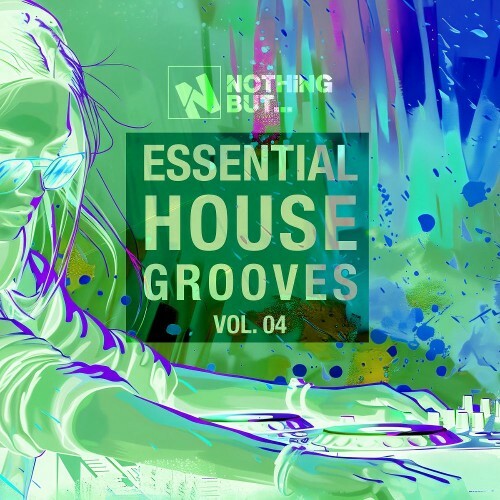  Nothing But... Essential House Grooves, Vol. 04 (2025) 