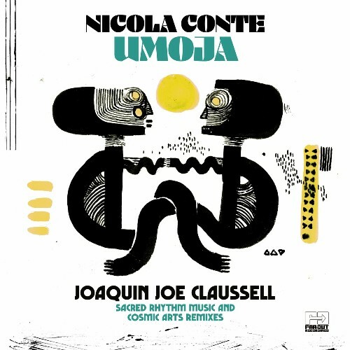 MP3:  Nicola Conte - Umoja (Joaquin Joe Claussell Sacred Rhythm Music & Cosmic Arts Remixes) (2024) Онлайн