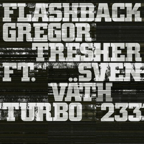  Gregor Tresher x Sven V&#228;th - Flashback (2024) 