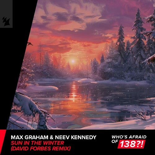  Max Graham & Neev Kennedy - Sun In The Winter (David Forbes Extended Remix) (2025) 