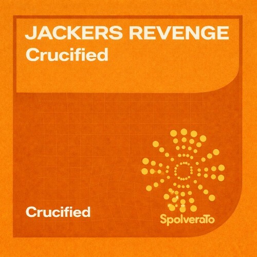  Jackers Revenge - Crucified (2026) 