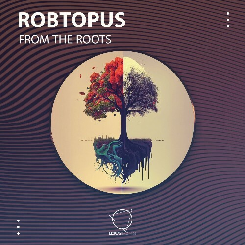Robtopus - From The Roots (2024)