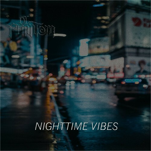  DJ Phantom - Nighttime Vibes (2023) 
