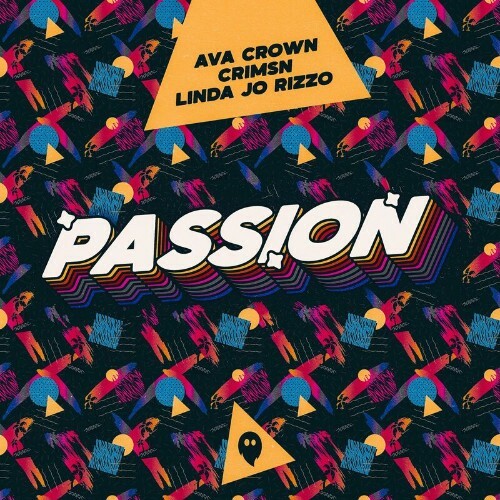  AVA CROWN x CRIMSN x Linda Jo Rizzo - Passion (2024) 