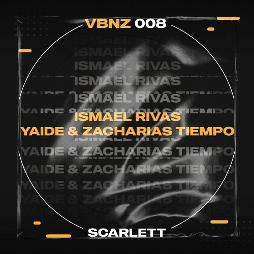  Ismael Rivas, YAIDE & Zacharias Tiempo - Scarlett (2025) 