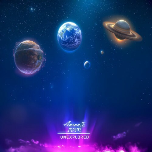  Aaron.E Music - Unexplored (2026) 