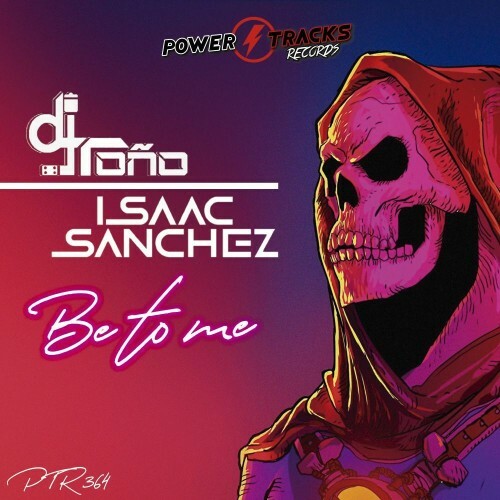  DJ Tono and Isaac Sanchez - Be To Me (2025) 