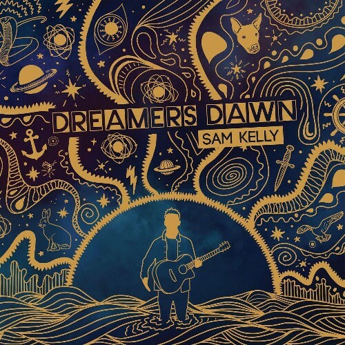  Sam Kelly - Dreamers Dawn (2025) 