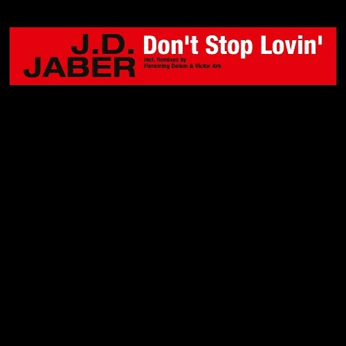 J.D. Jaber - Don\`t Stop Lovin\` (2024)