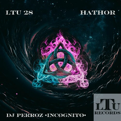  DJ Perroz & INC&#216;GNIT&#216; - Hathor (2025) 