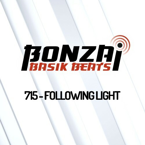  Following Light - Bonzai Basik Beats 715 (2024-05-17) 