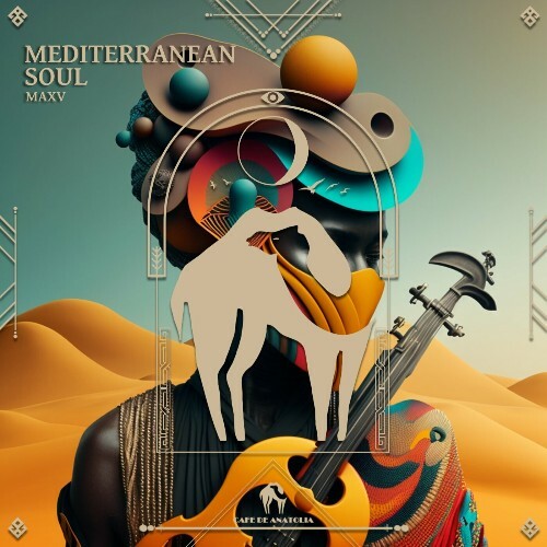  MAXV - Mediterranean Soul (2024) 