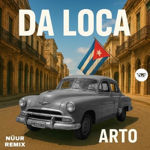  Arto - Da Loca (Nuur Remix) (2025) 