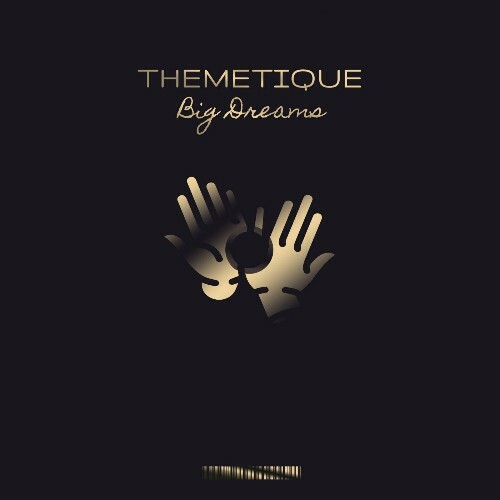  Themetique - Big Dreams (2024) 