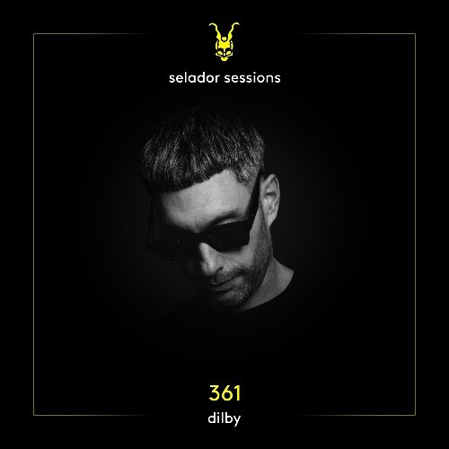  Dilby - Selador Sessions 361 (2026-04-14) 
