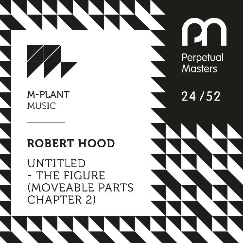  Robert Hood - Untitled The Figure (Moveable Parts Chapter 2) (2026) 