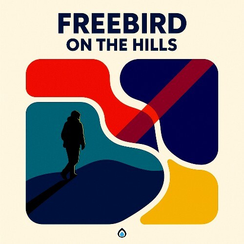  Freebird, Nonal - On The Hills (2025) 