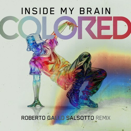  Colored - Inside My Brain (Roberto Gallo Salsotto Remix) (2026) 