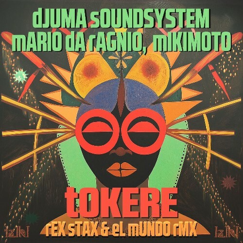 Djuma Soundsystem, Mario Da Ragnio, Mikimoto — Tokere (2026)