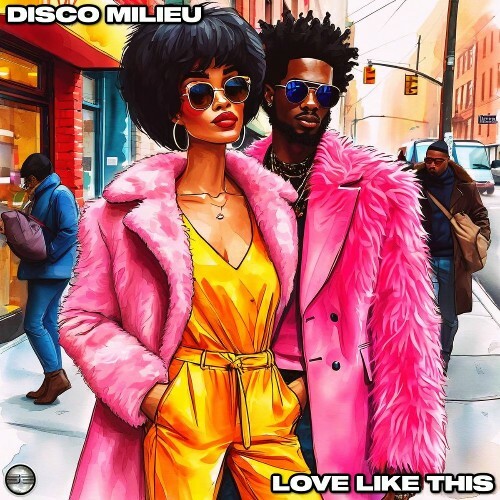 Disco Milieu - Love Like This (2025) Disco Milieu - Love Like This (2025)