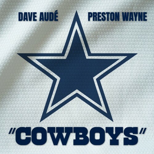  Dave Aude x Preston Wayne - COWBOYS (2024) 