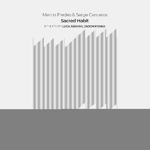  Martin Fredes, Serge Canteros - Sacred Habit (2026) 