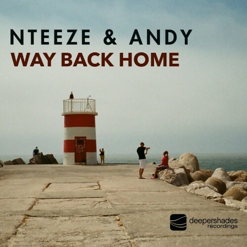  Nteeze & Andy - Way Back Home (2024) 