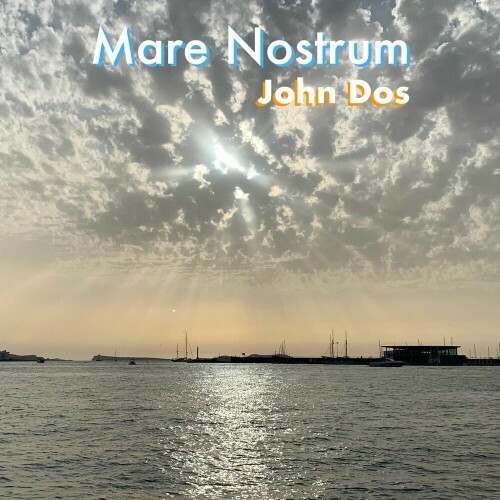  John Dos - Mare Nostrum (2025) 