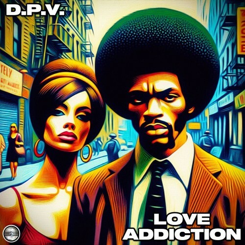 D.P.V. - Love Addiction (2025) 