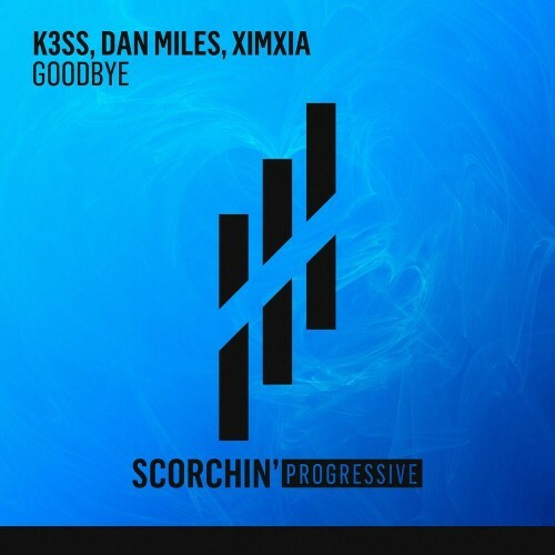  K3SS & Dan Miles (US) & XIMXIA - Goodbye (2024) 