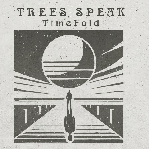  Trees Speak - TimeFold (2024) 