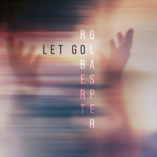  Robert Glasper - Let Go (2025) 