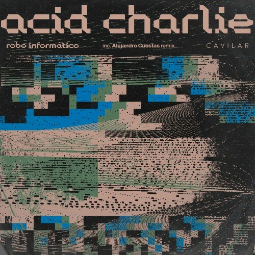 Acid Charlie - Robo Informático (2024)