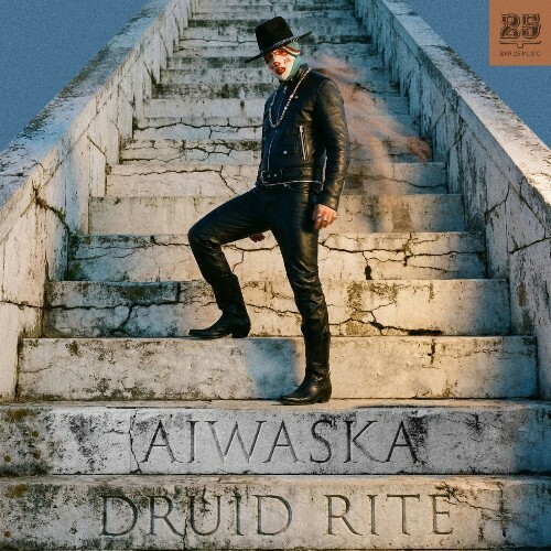 Aiwaska — Druid Rite (2026)