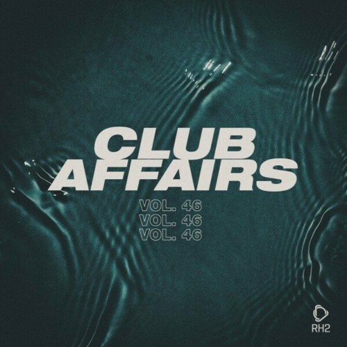 MP3:  Club Affairs, Vol. 46 (2024) Онлайн