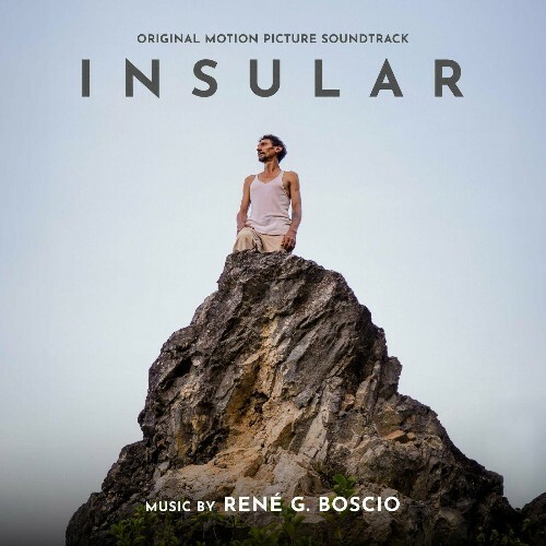  Ren&#233; G. Boscio - Insular (Original Motion Picture Soundtrack) (2024) 