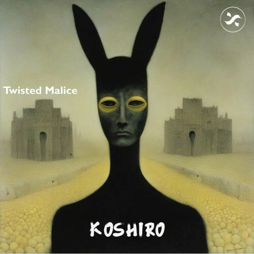  Koshiro - Twisted Malice (2024) 