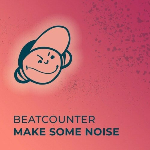  Beatcounter - Make Some Noise (2024) 