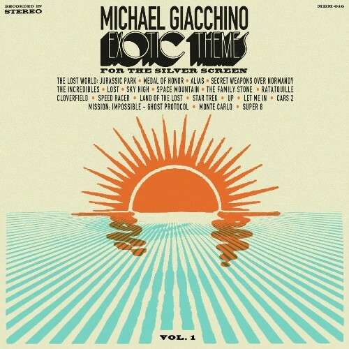  Michael Giacchino - Exotic Themes For The Silver Screen Vol. 1 (2024)  MEUX8GJ_o