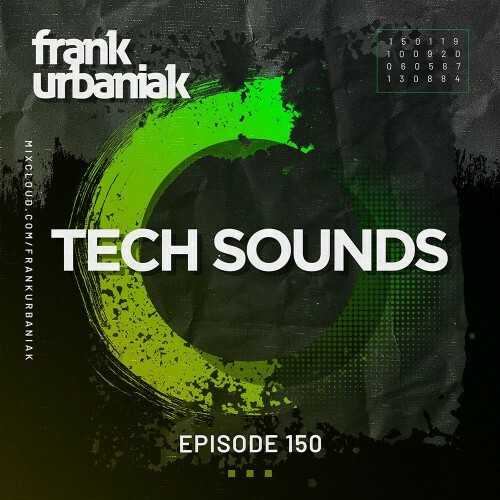  Frank Urbaniak - Tech Sounds 150 (2024-08-16) 