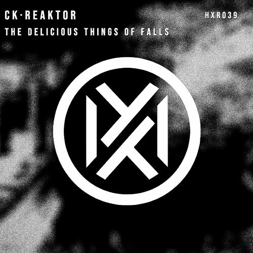  Ck·Reaktor - The Delicious Things Of Falls (2024) 