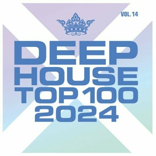  Deephouse Top 100 - 2024 - Vol. 14 (2024) 