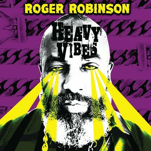  Roger Robinson - Heavy Vibes (2024) 