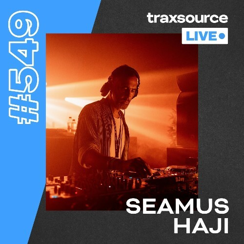  Seamus Haji - Traxsource Live! 549 (2025-10-01) 