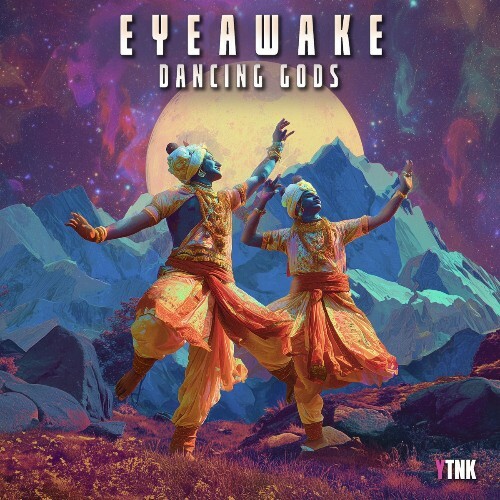 Eyeawake - Dancing Gods (2026) 