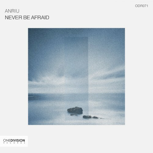  Anriu - Never Be Afraid (2026) 
