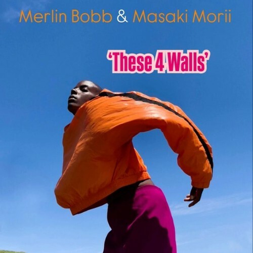  Merlin Bobb x Masaki Morii - These 4 Walls (2024) 