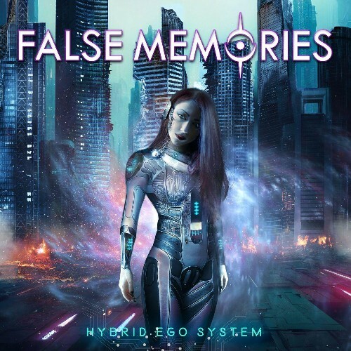  False Memories - Hybrid Ego System (2023) 
