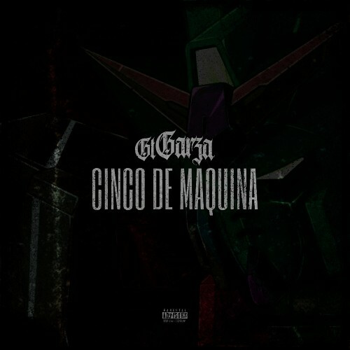 GT Garza - Cinco De Maquina (2025) GT Garza - Cinco De Maquina (2025)