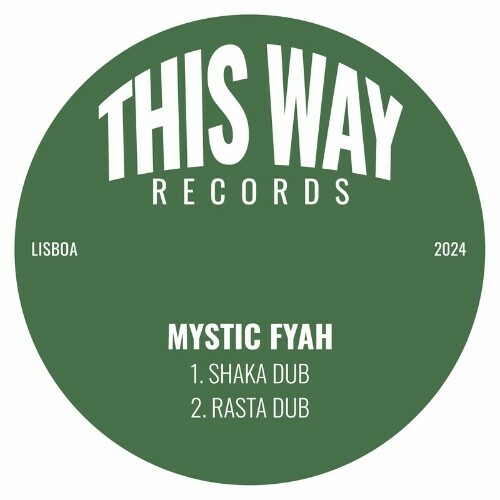 Mystic Fyah - Shaka Dub / Rasta Dub (2024) 